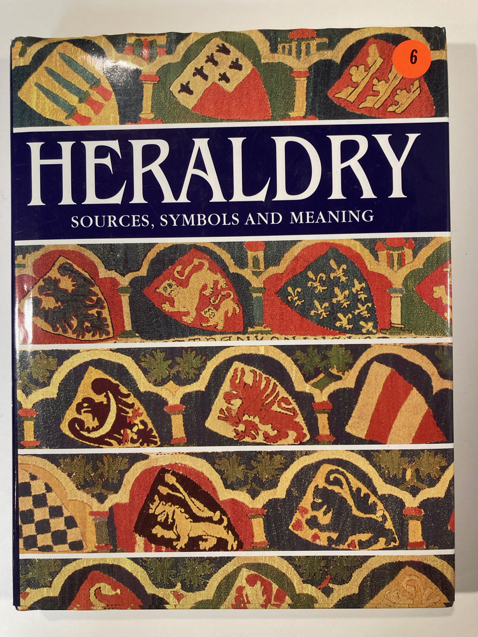 Lot Detail - Book: Heraldry: Sources, Symbols & Meaning