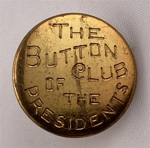 "The Button Club Of The Presidents"